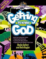 Getting to Know God - Sheila Seifert, Beth Naylor