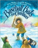 Baseball Bats for Christmas - Michael Kusugak