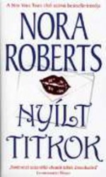 Nyílt titkok - Tukacs Tamás, Nora Roberts