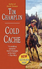 Cold Cache - Tim Champlin