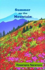 Summer on the Mountain - Rosemarie Naramore