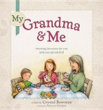 My Grandma & Me - Crystal Bowman