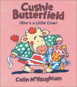 Cushie Butterfield: (She's a Little Cow) - Colin McNaughton