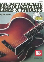 Complete Book of Jazz Guitar Lines & Phrases [With CD] - Sid Jacobs