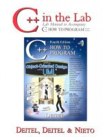 C++ In The Lab: Lab Manual (4th Edition) - Harvey M. Deitel, Paul J. Deitel, Tem R. Nieto