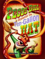 Pecos Bill Invents the Ten-Gallon Hat - Kevin Strauss, David Harrington