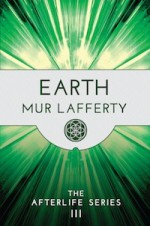 Earth - Mur Lafferty