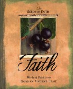 Seeds Of Faith: Faith (Seeds of Faith) - Norman Vincent Peale, Peggy Schaefer