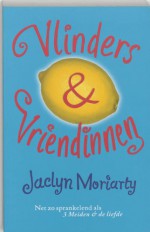 Vlinders & Vriendinnen - Jaclyn Moriarty, Sandra van de Ven