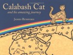 Calabash Cat - James Rumford