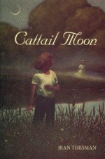 Cattail Moon - Jean Thesman