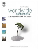 Worldwide Destinations: The Geography Of Travel And Tourism - Brian Boniface, J. Chris Cooper