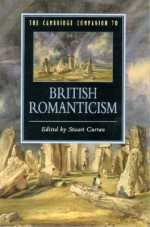 The Cambridge Companion to British Romanticism - Stuart Curran