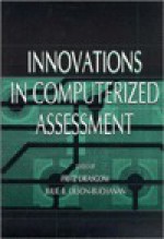 Innovations in Computerized Assessment - Drasgow, Julie B. Olson-Buchanan