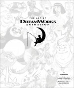 DreamWorks Animation: Celebrating 20 Years of Art - Ramin Zahed, DreamWorks, Jeffrey Katzenberg