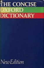 Concise Oxford Dictionary - H.W. Fowler