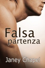 Falsa partenza (Italian Edition) - Janey Chapel, Diletta Williams