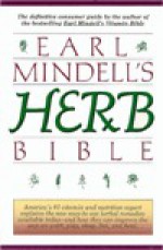 Earl Mindell's Herb Bible - Earl Mindell