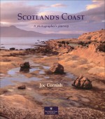 Scotland's Coast: A Photographer's Journey - Joe Cornish