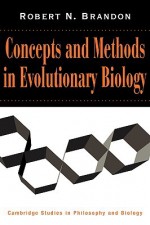 Concepts and Methods in Evolutionary Biology - Robert N. Brandon