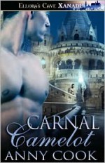 Carnal Camelot - Anny Cook