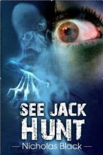 See Jack Hunt (Part 2 in the Paranormal Series) (See Jack Die Series) - Nicholas Black