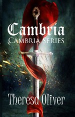 Cambria, Cambria Series, Book 1 - Theresa Oliver