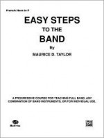 Easy Steps to the Band: Horn in F - Maurice Taylor