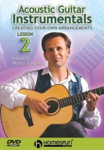 Acoustic Guitar Instrumentals: DVD Two: Creating Your Own Arrangements - Martin Simpson