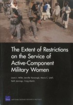 The Extent of Restrictions on the Service of Active-Component Military Women - Laura L. Miller, Maria C. Lytell, Jennifer Kavanagh