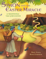 Simon and the Easter Miracle - Mary Joslin, Anna Luraschi