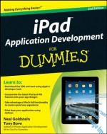 iPad Application Development For Dummies - Tony Bove, Neal Goldstein