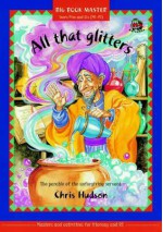 All That Glitters: The Parable of the Unforgiving - Chris Hudson, Jane Taylor