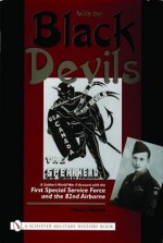 With the Black Devils:: A Soldier's World War II Account with the First Special Force and the 82nd Airborne - Mark J. Nelson