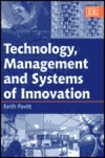 Technology, Management and Systems of Innovation - Keith Pavitt