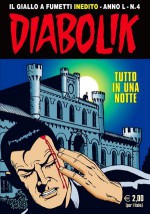 Diabolik anno L n. 4: Tutto in una notte - Tito Faraci, Mario Gomboli, Patricia Martinelli, Enzo Facciolo, Paolo Tani