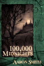 100,000 Midnights - Aaron Smith