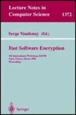 Fast Software Encryption: 5th International Workshop, Fse '98, Paris, France, March 23-25, 1998, Proceedings - Gerhard Goos, Serge Vaudenay