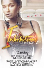 Inhibitions - Keisha Ervin, Rose Jackson-Beavers, Cecila Edwards, Kareem Tomblin