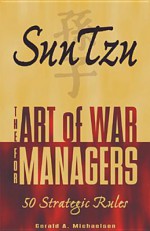 Sun Tzu: The Art of War for Managers; 50 Strategic Rules - Sun Tzu