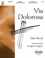 Via Dolorosa - Douglas E. Wagner, Dale Wood