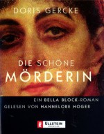 Die Schöne Mörderin. 3 Cassetten - Doris Gercke, Hannelore Hoger