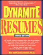 Dynamite Resumes: 101 Great Examples And Tips For Success! - Ronald L. Krannich, Caryl Rae Krannich