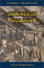 Silence Is Golden - Penny Warner