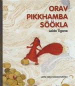 Orav Pikkhamba söökla - Leida Tigane, Regina Lukk-Toompere