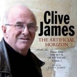 The Artificial Horizon: Volume Two of Poems from the Book of My Enemy - Clive James