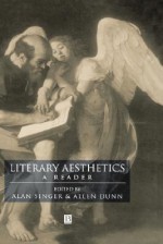 Literary Aesthetics: A Reader - Alan Singer