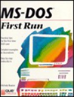 MS-DOS First Run - Michele Reader, John M. Preston