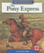 The Pony Express - Jean Kinney Williams