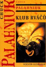 Klub Rváčů - Chuck Palahniuk, Jindřich Manďák